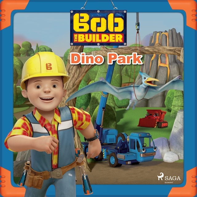 Kirjankansi teokselle Bob the Builder: Dino Park