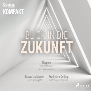 Spektrum Kompakt: Blick in die Zukunft als Hörbuch