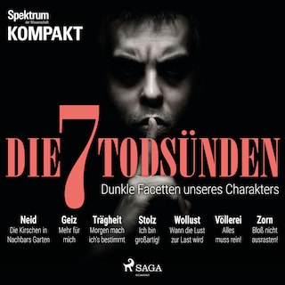 Spektrum Kompakt: Die 7 Todsünden - Dunkle Facetten unseres Charakters als Hörbuch