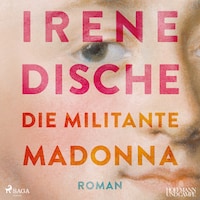 Die militante Madonna
