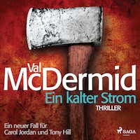Ein kalter Strom - Ein Fall für Carol Jordan und Tony Hill 3