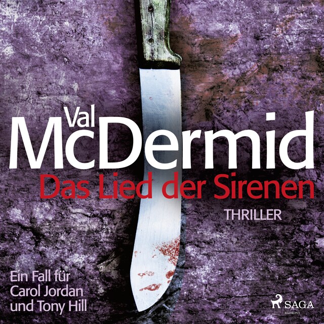 Couverture de livre pour Das Lied der Sirenen -  Ein Fall für Carol Jordan und Tony Hill 1