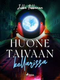 Huone taivaan kellarissa