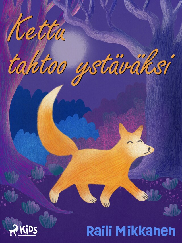 Book cover for Kettu tahtoo ystäväksi