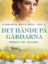 Det hände på gårdarna