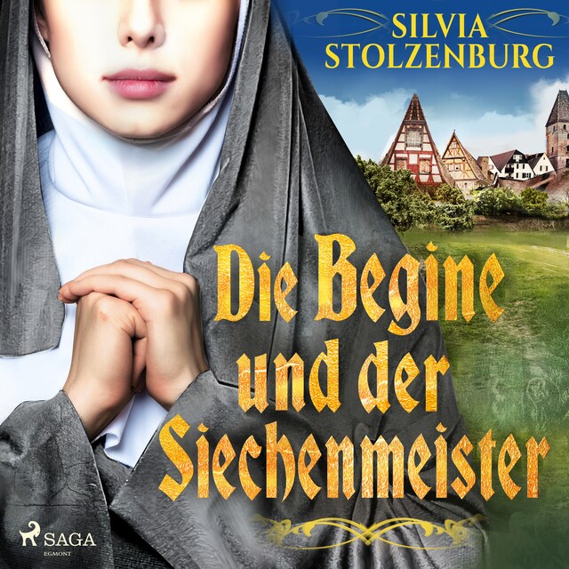 Boekomslag van Die Begine und der Siechenmeister: Historischer Roman (Die Begine von Ulm 2)