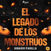 El legado de los monstruos