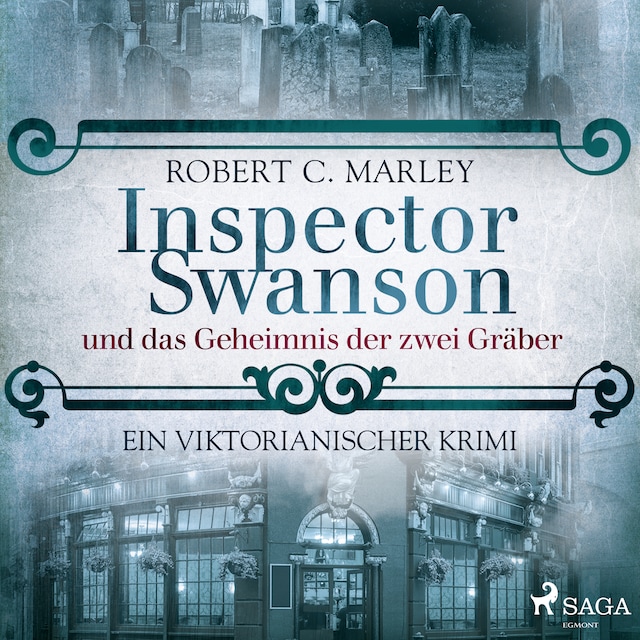 Bokomslag för Inspector Swanson und das Geheimnis der zwei Gräber: Ein viktorianischer Krimi (Baker Street Bibliothek)