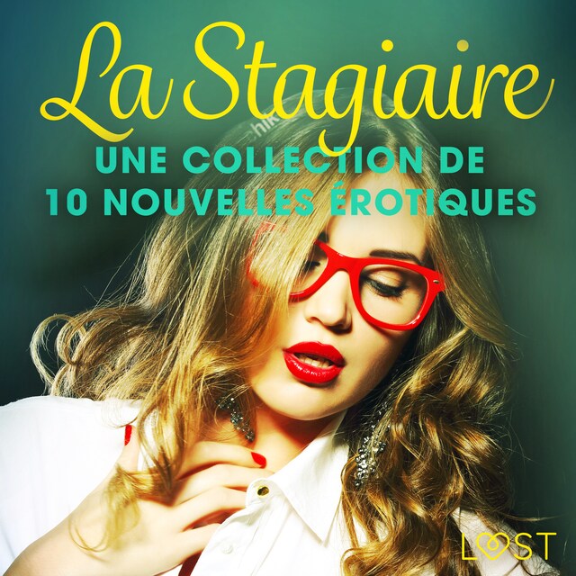 Buchcover für La Stagiaire – Une collection de 10 nouvelles érotiques
