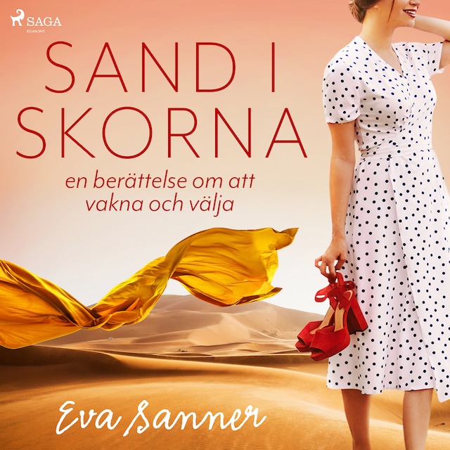 Book cover for Sand i skorna : en berättelse om att vakna och välja
