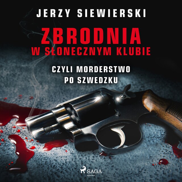 Book cover for Zbrodnia w Słonecznym Klubie, czyli morderstwo po szwedzku