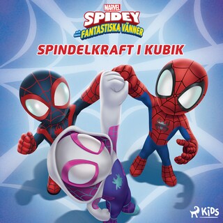 Spidey och hans fantastiska vänner - Spindelkraft i kubik bookCoverFor