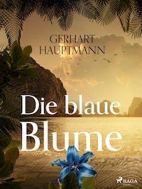 Die blaue Blume