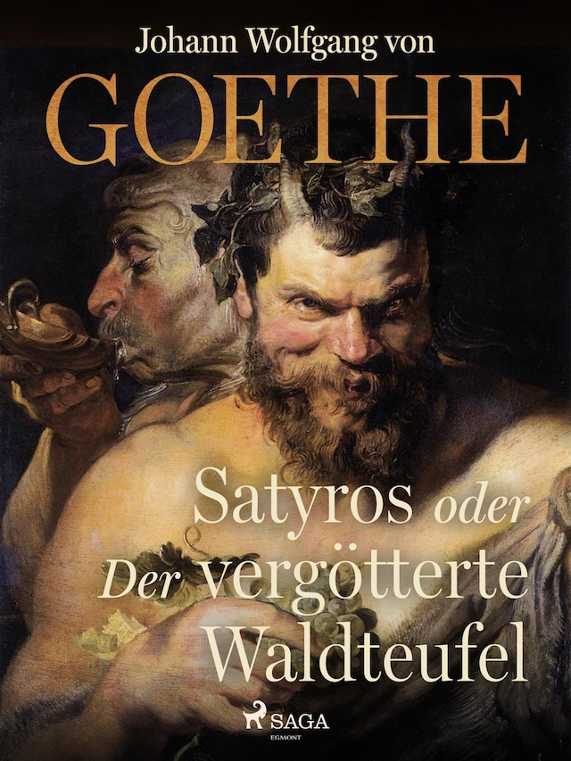 Book cover for Satyros oder Der vergötterte Waldteufel