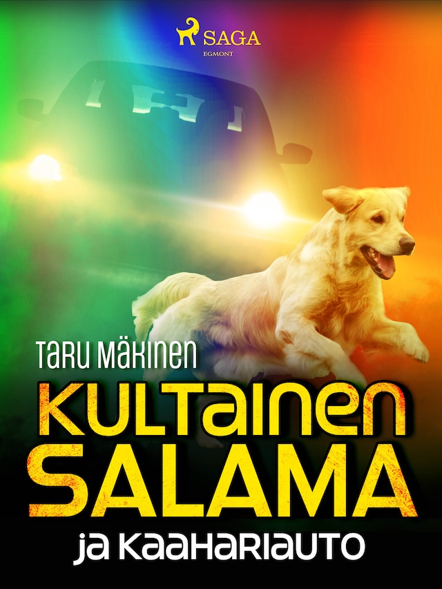 Book cover for Kultainen Salama ja kaahariauto