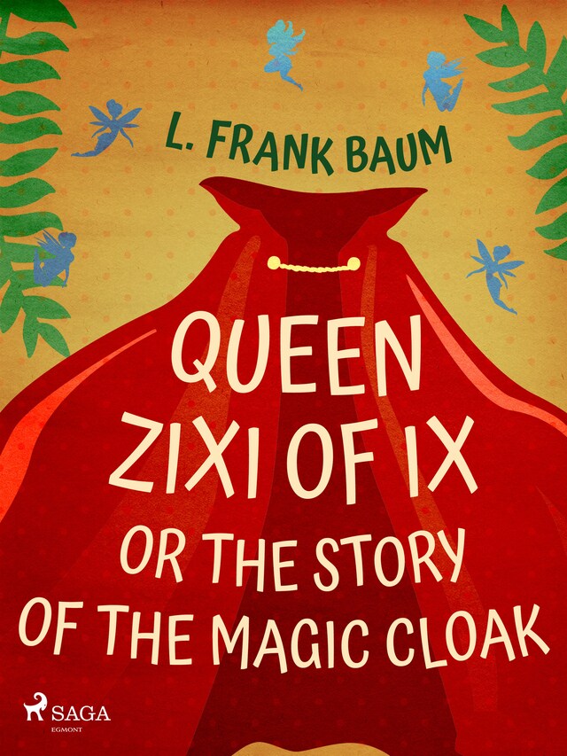 Portada de libro para Queen Zixi of Ix or The Story or the Magic Cloak