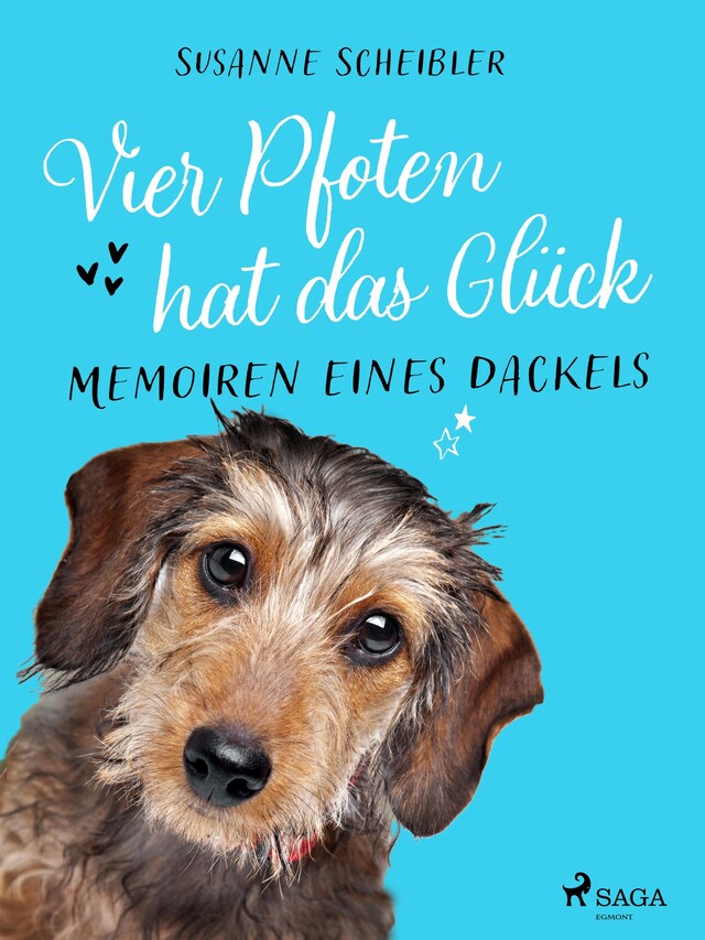 Okładka książki dla Vier Pfoten hat das Glück - Memoiren eines Dackels