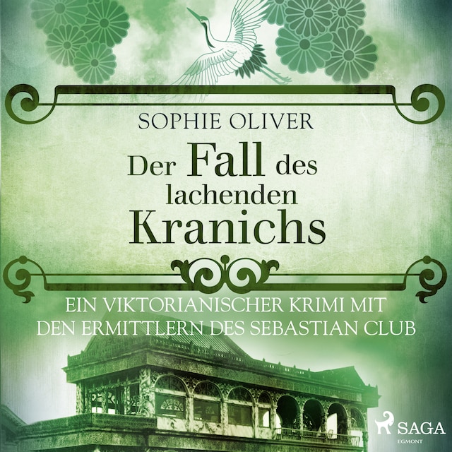 Book cover for Der Fall des lachenden Kranichs: Ein viktorianischer Krimi mit den Ermittlern des Sebastian Club