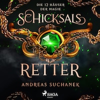 Die 12 Häuser der Magie: Schicksalretter