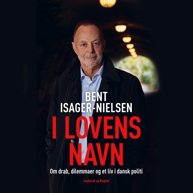 Book cover for I lovens navn - Drab, dilemmaer og et liv i dansk politi