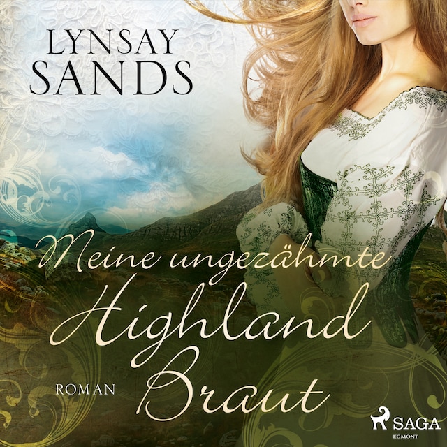 Meine ungezähmte Highland-Braut (Highlander, Band 3)