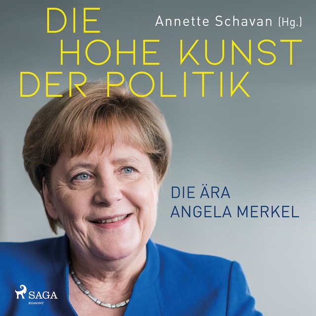 Portada de libro para Die hohe Kunst der Politik - Die Ära Angela Merkel