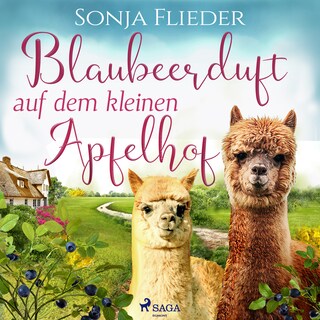 Blaubeerduft auf dem kleinen Apfelhof als Hörbuch