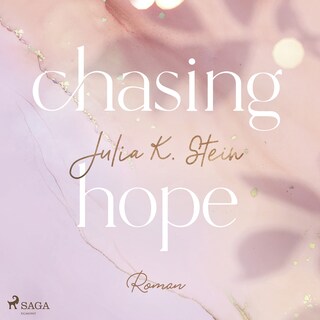 Chasing Hope (Montana Arts College 3) als Hörbuch