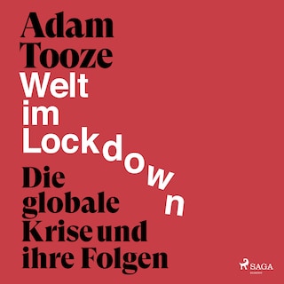 Welt im Lockdown - die globale Krise und ihre Folgen als Hörbuch