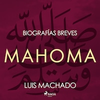 Biografías breves - Mahoma
