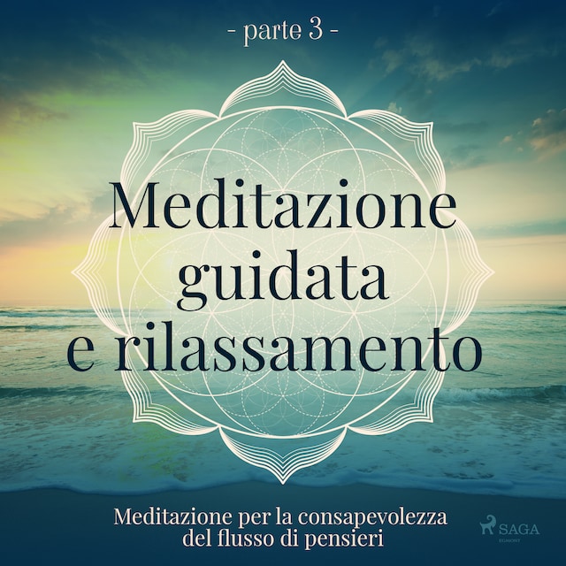 Buchcover für Meditazione guidata e rilassamento (parte 3) - Meditazione per la consapevolezza del flusso di pensieri