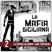 La storia della mafia siciliana seconda parte