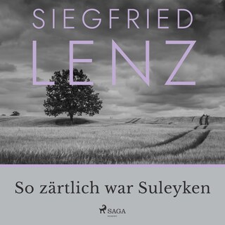 So zärtlich war Suleyken als Hörbuch