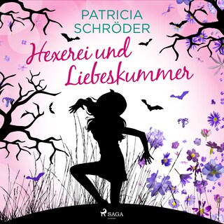 Hexerei und Liebeskummer als Hörbuch