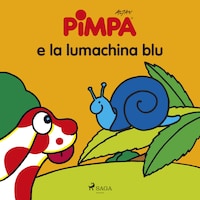 Pimpa e la lumachina blu