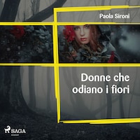 Donne che odiano i fiori
