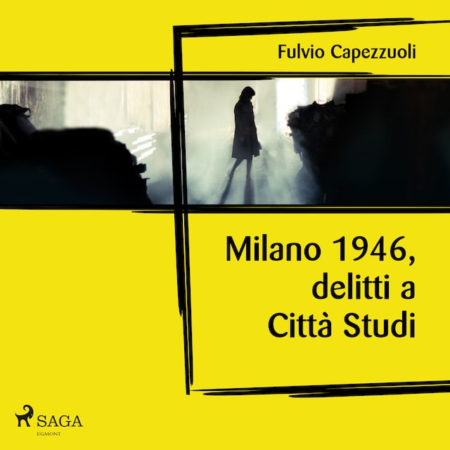 Copertina del libro per Milano, 1946, delitti a Città Studi
