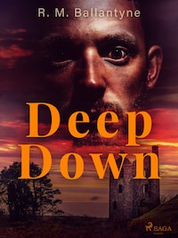 Deep Down