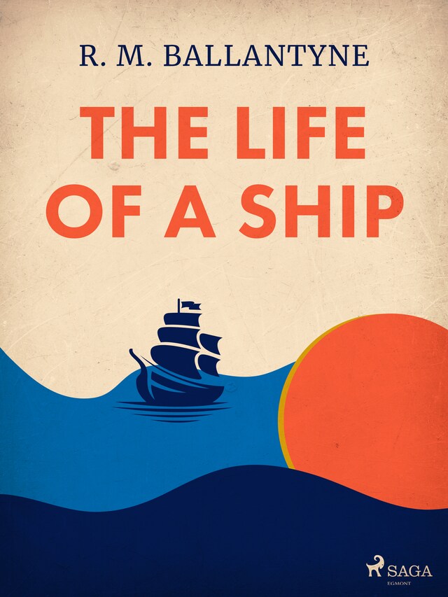 Kirjankansi teokselle The Life of a Ship