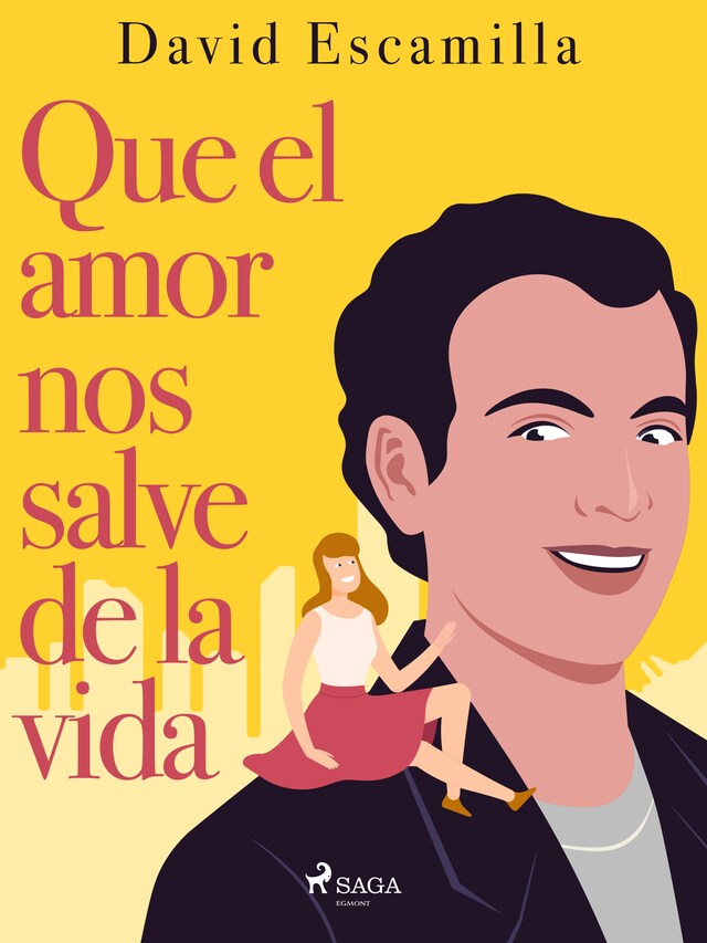 Book cover for Que el amor nos salve de la vida