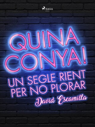 Quina conya! Un segle rient per no plorar bookCoverFor