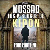 Mossad, los verdugos de Kidon