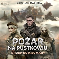Pożar na pustkowiu: Droga do Kilumary