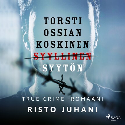Torsti Ossian Koskinen – syyllinen-syytön bookCoverFor