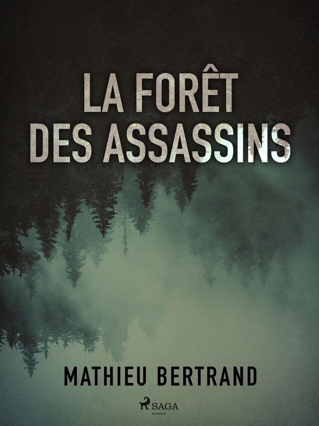 Book cover for La Forêt des assassins