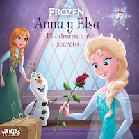 Frozen - Anna y Elsa 7 - El admirador secreto