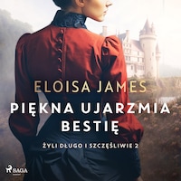 Piękna ujarzmia bestię