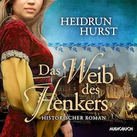 Das Weib des Henkers (Straßburg-Saga 3)