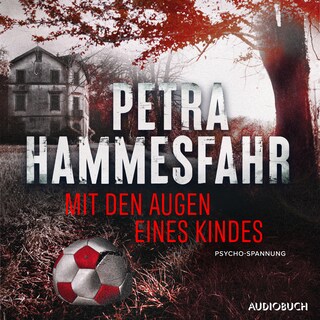 Mit den Augen eines Kindes als Hörbuch