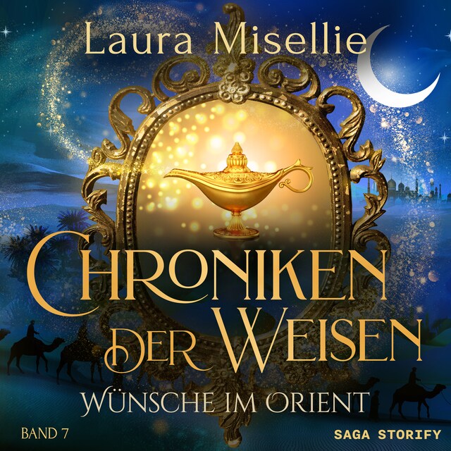 Book cover for Chroniken der Weisen: Wünsche im Orient (Band 7)